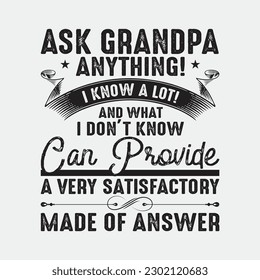 Mens Ask Grandpa Anything T-Shirt Funny Gift for Father's Day Tee