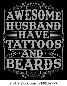 Men's Awesome Dads Have Beards And Tattoos Funny T-Shirt Gift svg