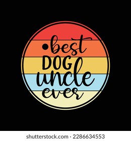 Mens Best Dog Uncle Ever Retro Style Cool Bday Gift for Dog Uncle