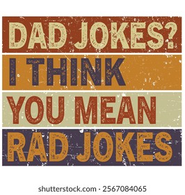 Mens Dad Jokes I Think You Mean Rad Jokes Eps, Png, Dxf, Digital Download