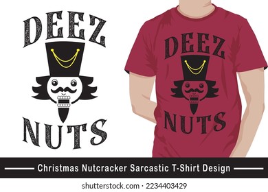 Mens Deez Nuts T Shirt Funny Christmas Nutcracker Sarcastic Graphic Tee for Guys