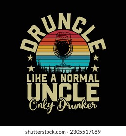 Mens Druncle Funny Saying Vintage Drunk Beer Drinking Uncle Gift