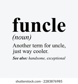 Mens Funcle - Cool and Funny Uncle Gift