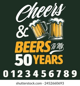 Men's Funny 50th Birthday T Shirt Cheers Beers Fifty Years T-Shirt Gift Idea Graphic Tee Beer Shirts