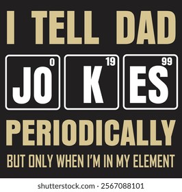 Mens Funny dad jokes periodically in element for father's day Eps, Png, Dxf, Digital Download