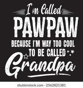 Mens Funny PawPaw Design idea for Grandpa Men Father's Day PawPaw