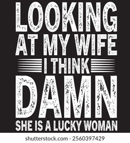 Mens Funny Saying Graphic Lucky Husband Sarcastic Humor 