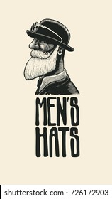 Men`s Hats. Design Poster With Man With A Mustache And Beard In A Bowler Hat And Hand Drawing Font. engraving style. vector illustration