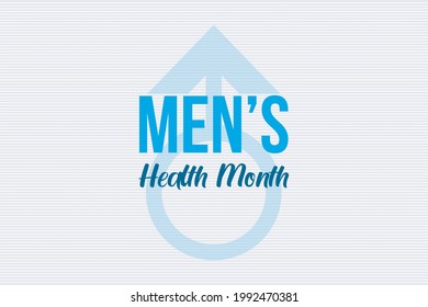 Men's Health Month in June. Health education campaign. Celebrated every year in June. Medical concept. Care and health for men. Poster, card, banner, and background. Vector illustration. 