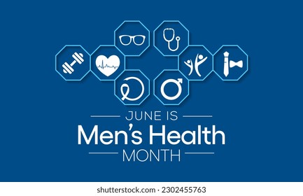 Men's health month is observed every year in June, it is used to raise awareness about health care for men and focus on encouraging boys to practice and implement healthy living decisions. Vector art.