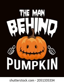 Men's The Man Behind The Pumpkin Funny Halloween Pregnancy t-shirt - vector design illustration, it can use for label, logo, sign, sticker for printing for the family t-shirt.