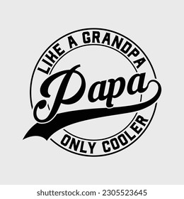 Mens PAPA wie ein Großvater nur Kühler Funny Papa Definition