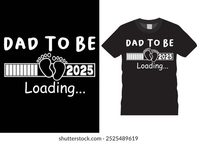 Promoção Dos Homens Para O Papai 2025 Carregando Em Breve Para Ser Pai T-Shirt