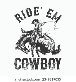 Mens Ride 'Em Cowboy T-Shirt Funny Western Tee for Guys 