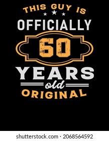 Mens This Guy Is Officially 60 Years Old 60th Birthday T-Shirt design