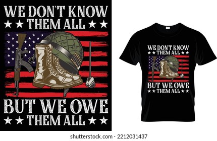 Men's Veteran Definition T-Shirt Veterans Day Shirt Military Holiday Patriotic. We Don't Know Them All, But We Owe Them All Veteran...
