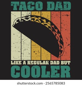 Mens Vintage Retro Taco Dad Like A Regular Dad Father's Day