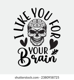 Mens Zombies I Like You for Your Brain