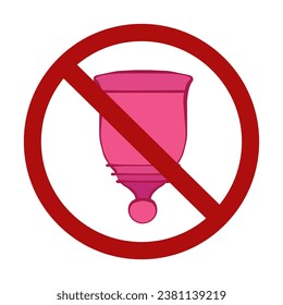 The menstrual cup is prohibited. Danger of using silicone intimate hygiene products. Allergy danger. Vector forbidden sign