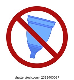 The menstrual cup is prohibited. Danger of using silicone intimate hygiene products. Allergy and infections danger. Vector forbidden sign isolated from background