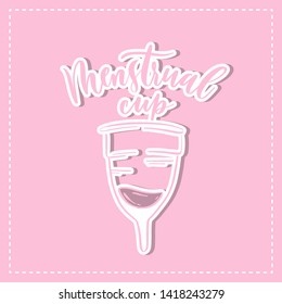 Menstrual cup - vector poster template. Hand drawn typography pink  lettering.