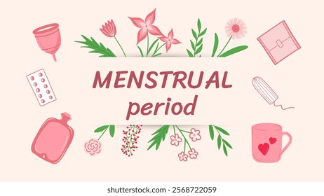 Menstrual Period Illustration, Feminine Hygiene Products and Floral Design for Wellness Awareness