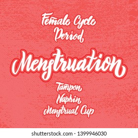 Menstruation hand written lettering words: period, female cycle, tampon, napkin, menstrual cup. Women vector design on rose background