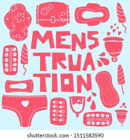 Menstruation vector illustration with framed hand drawn lettering. Various feminine hygiene products: pads, tampons, panties, tablets, cups. Women health