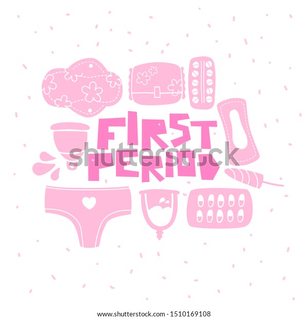 Menstruation Vector Illustration With Hand Drawn Lettering First Period Theme Various Feminine 2035