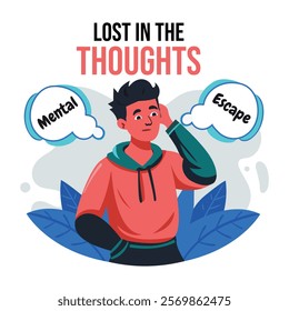 Mental escape illustration of character with lost in the thoughts typography 