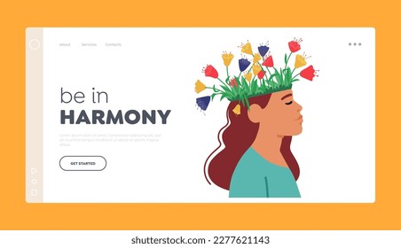 Mental Harmony Landing Page Template. Calm Female Character with Closed Eyes and Colorful Flowers Growing in Head. Psychological Support, Healthy Mind, Positive Thinking. Cartoon Vector Illustration