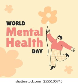 Mental health awareness day poster design. Vector hand drawn illustration with a happy person with flower expressing positive thinking and carefree state of mind