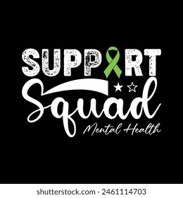 Mental Health Awareness Day T-Shirt, Support Squad Mental Health, Mental Health Month, Green Ribbon,