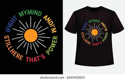 Mental health awareness design for t shirt and other uses.