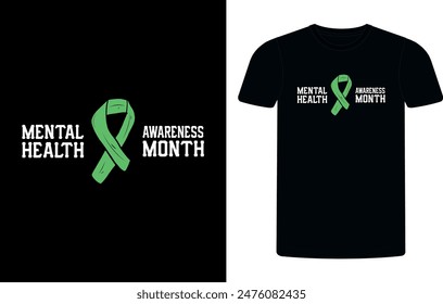 Mental Health Awareness Green Ribbon t-shirt design, mental health sublimation t-shirt design vector illustration.