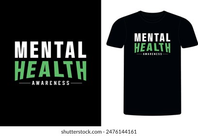 Mental Health Awareness Green Ribbon t-shirt design, mental health sublimation t-shirt design vector illustration. Vector T-shirt Template, Mental Health, vintage.