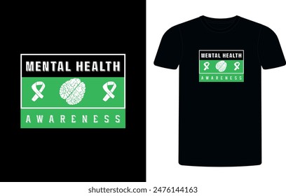 Mental Health Awareness Green Ribbon t-shirt design, mental health sublimation t-shirt design vector illustration. Vector T-shirt Template, Mental Health, vintage.