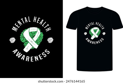 Mental Health Awareness Green Ribbon t-shirt design, mental health sublimation t-shirt design vector illustration. Vector T-shirt Template, Mental Health, vintage.