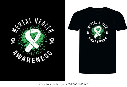 Mental Health Awareness Green Ribbon t-shirt design, mental health sublimation t-shirt design vector illustration. Vector T-shirt Template, Mental Health, vintage.