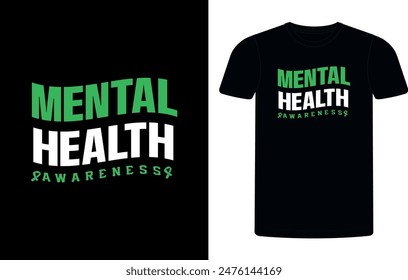 Mental Health Awareness Green Ribbon t-shirt design, mental health sublimation t-shirt design vector illustration. Vector T-shirt Template, Mental Health, vintage.