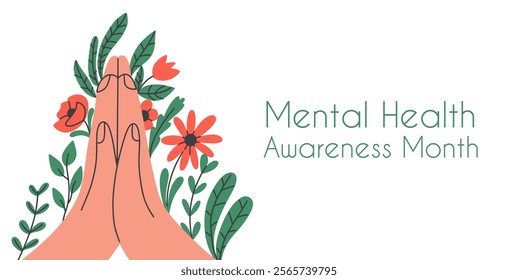 Mental health awareness month background. Vector hand draw illustration. Cupped palms and flowers with leaves in the background