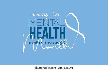 Mental Health Awareness Month. Health awareness concept vector template for banner, poster, card and background design.