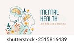 Mental Health Awareness Month. in May. Take care of your body, take care of your health and mind. Increase awareness of mental health. Control and protection. Prevention campaign. This is not work AI