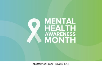 Mental Health Awareness Month In May. Annual Campaign In United States By Raising Awareness Of Mental Health. Poster, Card, Banner And Background. Vector Illustration