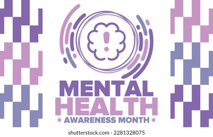 Mental Health Awareness Month in May. Annual campaign in United States. Raising awareness of mental health. Control and protection. Prevention campaign. Medical health care design. Vector illustration