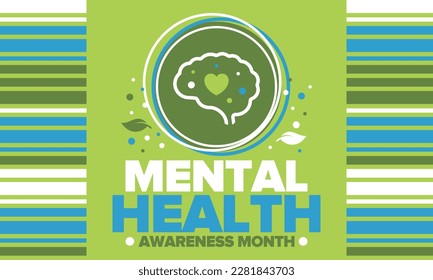 Mental Health Awareness Month in May. Annual campaign in United States. Raising awareness of mental health. Control and protection. Prevention campaign. Medical health care design. Vector illustration