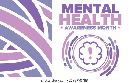 Mental Health Awareness Month in May. Annual campaign in United States. Raising awareness of mental health. Control and protection. Prevention campaign. Medical health care design. Vector illustration