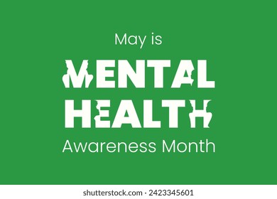 Mental Health Awareness Month in May. Annual campaign in United States. Raising awareness of psychological condition. Medical care design of Prevention campaign. Vector minimalist illustration