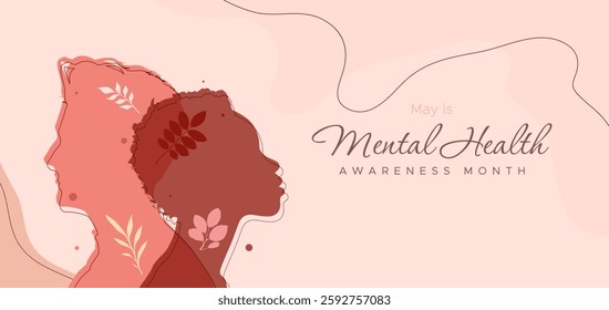 Mental Health Awareness Month. in May. Take care of your body, take care of your health and mind. Increase awareness of mental health. Control and protection. Prevention campaign.