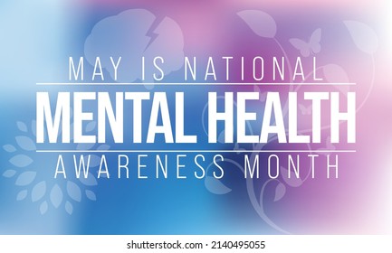 Mental health awareness month observed each year during May. it includes our emotional, psychological, and social well-being. It affects how we think, feel, and act. Vector illustration